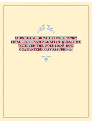Preview image for NURS 5434 MEDICAL LATEST 2026/2027 FINAL TEST EXAM ALL STUDY QUESTIONS WITH VERIFIED SOLUTIONS 100% GUARANTEED PASS ASSURED A+