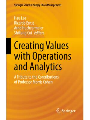 Preview of eBook PDF Creating Values with Operations and Analytics By Hau Lee, Ricardo Ernst, Arnd Hu
