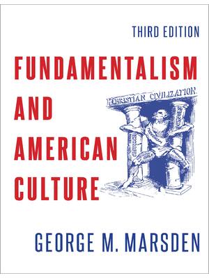 Preview of eBook EPUB PDF Fundamentalism and American Culture 3rd Edition By George M. Marsden