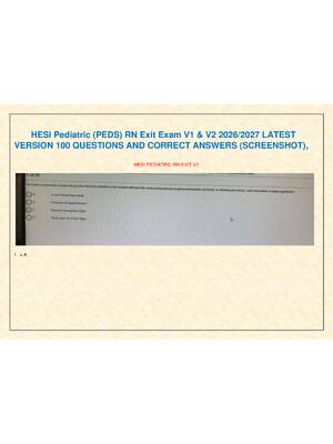 Preview of HESI Pediatric (PEDS) RN Exit Exam V1 & V2 2026/2027 LATEST              VERSION 100 QUEST