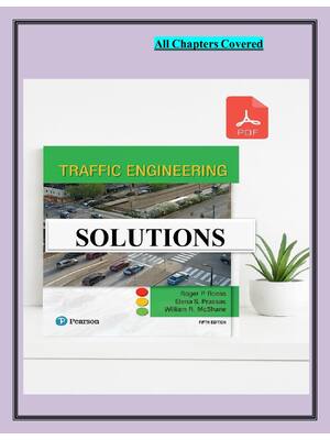 Preview of Solutions Manual for Traffic Engineering 5th Edition by Roger Roess, Elena Prassas, Willia