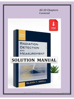 Preview of Solutions Manual for Radiation Detection and Measurement 4th Edition by Glenn F. Knoll