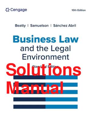 Preview of Solutions Manual Business Law and the Legal Environment Standard Edition 10th Edition By J