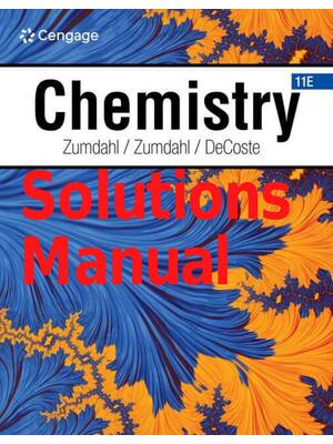 Preview of Solutions Manual Chemistry 11th Edition By Steven Zumdahl, Susan Zumdahl, Donald DeCoste A