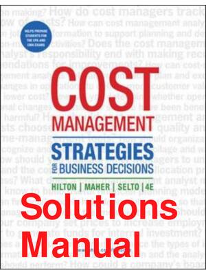 Preview of Solutions Manual Cost Management Strategies for Business Decisions 4th Edition By Ronald H