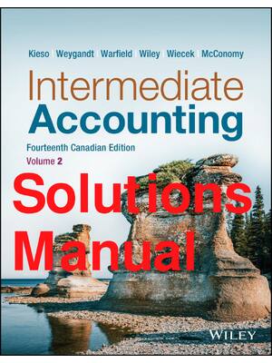 Preview of Solutions Manual Intermediate Accounting Volume 2 14th Canadian Edition By Kieso, Weygandt
