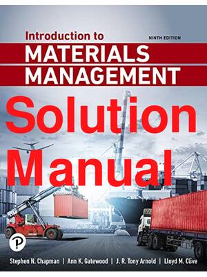 Preview of Solutions Manual Introduction to Materials Management 9th Edition By Stephen Chapman, Ann