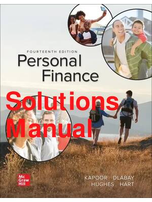 Preview of Solutions Manual PDF Personal Finance 14th Edition By Jack Kapoor, Les Dlabay, Robert Hugh