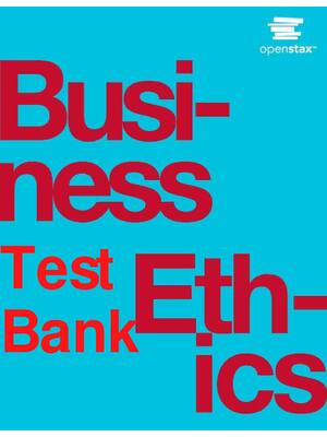 Preview of Test Bank Business Ethics 1st Edition By Stephen Byars, Kurt Stanberry All Chapters 1-11