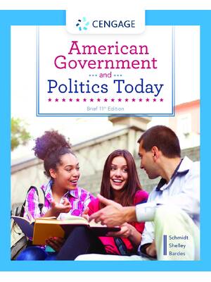 Preview of American Government and Politics Today Brief 11th Edition By Steffen W. Schmidt, Mack C. S