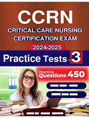 Preview of CCRN Critical Care Nursing Certification 3 Practice Tests (2024-2025) By Pawla Sara Lukas