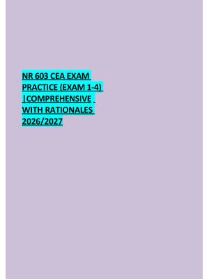 Preview of NR 603 CEA EXAM  PRACTICE (EXAM 1-4)  |COMPREHENSIVE  WITH RATIONALES  2026/2027