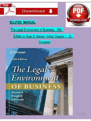Preview of SOLUTIONS MANUAL for The Legal Environment of Business 14th Edition by Roger E. Meiners, A