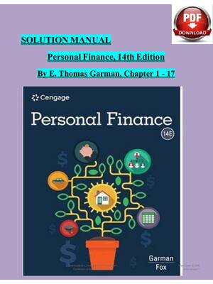 Preview of SOLUTIONS MANUAL for Personal Finance 14th Edition by E. Thomas Garman, Jonathan Fox