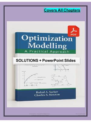 Preview of SOLUTIONS MANUAL for Optimization Modelling: A Practical Approach 1st Edition by Ruhul Ami