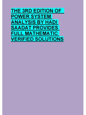 Preview of THE 3RD EDITION OF   POWER SYSTEM  ANALYSIS BY HADI  SAADAT PROVIDES  FULL MATHEMATIC  VER