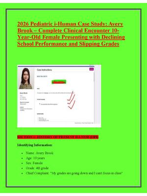 Preview image for 2026 Pediatric i-Human Case Study: Avery  Brook – Complete Clinical Encounter 10 Year-Old Female Presenting with Declining  School Performance and Slipping Grades