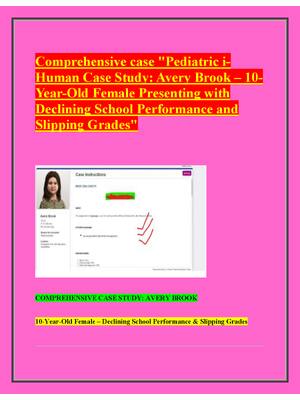 Preview image for Comprehensive case "Pediatric i Human Case Study: Avery Brook – 10 Year-Old Female Presenting with  Declining School Performance and  Slipping Grades"
