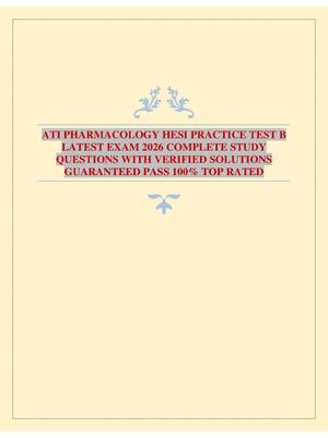 Preview image for ATI PHARMACOLOGY HESI PRACTICE TEST B LATEST EXAM 2026 COMPLETE STUDY QUESTIONS WITH VERIFIED SOLUTIONS GUARANTEED PASS 100% TOP RATED