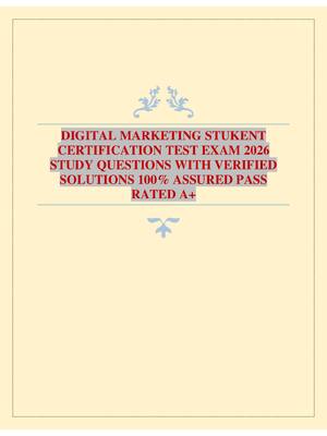 Preview image for DIGITAL MARKETING STUKENT CERTIFICATION TEST EXAM 2026 STUDY QUESTIONS WITH VERIFIED SOLUTIONS 100% ASSURED PASS RATED A+