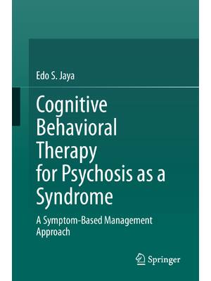 Preview of eBook PDF Cognitive Behavioral Therapy For Psychosis as A Syndrome A Symptom-Based Managem