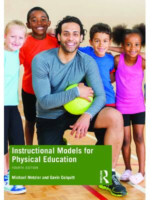 Preview of eBook PDF Instructional Models for Physical Education 4th Edition By Michael Metzler, Gavi