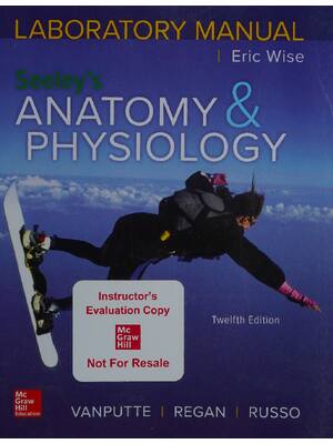 Preview of eBook (Scan) PDF Laboratory Manual Seeley's Anatomy and Physiology 12th Edition By Eric Wi