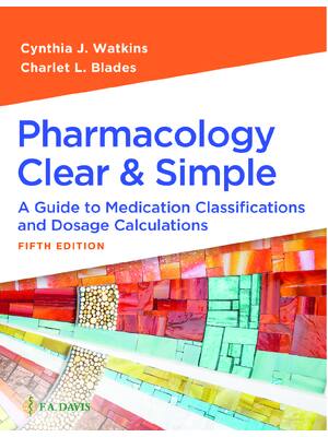 Preview of eBook PDF Pharmacology Clear and Simple A Guide to Medication Classifications and Dosage C