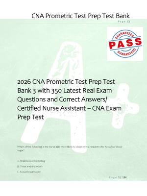 Preview of 2026 CNA Prometric Test Prep Test  Bank 3 with 350 Latest Real Exam  Questions and Correct