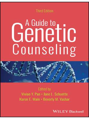 Preview of eBook EPUB PDF A Guide to Genetic Counseling 3nd Edition By Vivian Pan, Jane Schuette, Kar