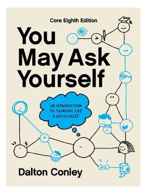 Preview of eBook EPUB PDF You May Ask Yourself An Introduction to Thinking Like a Sociologist Core 8t