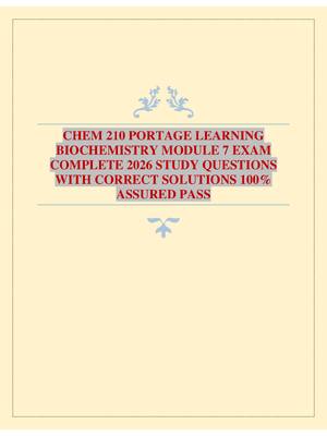 Preview image for CHEM 210 PORTAGE LEARNING BIOCHEMISTRY MODULE 7 EXAM COMPLETE 2026 STUDY QUESTIONS WITH CORRECT SOLUTIONS 100% ASSURED PASS