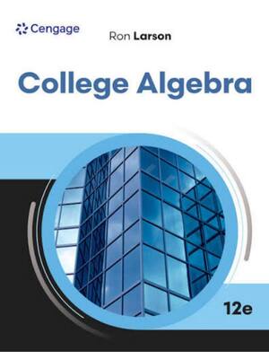 Preview of Solution Manual For College Algebra 12th Edition By Ron Larson