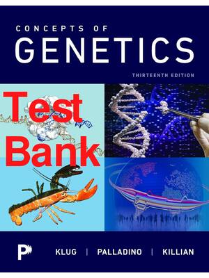 Preview of Test Bank Concepts of Genetics 13th Edition By William Klug, Michael Palladino, Darrell Ki