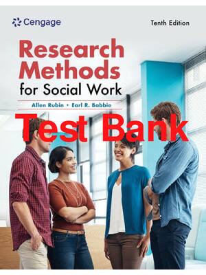 Preview of Test Bank Empowerment Series Research Methods for Social Work 10th Edition By Allen Rubin,