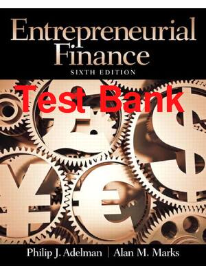 Preview of Test Bank Entrepreneurial Finance 6th Edition By Philip Adelman, Alan Marks All Chapters 1