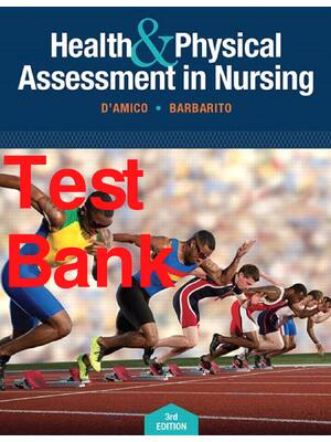 Preview of Test Bank Health & Physical Assessment In Nursing 3rd Edition By Donita D'Amico, Colleen B