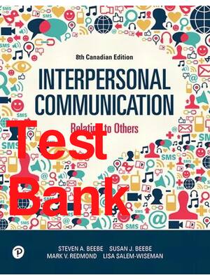 Preview of Test Bank Interpersonal Communication Relating to Others 8th Canadian Edition By Steven Be