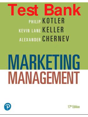 Preview of Test Bank Marketing Management 17th Edition By Philip Kotler, Kevin Lane Keller, Alexander