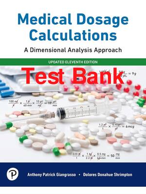 Preview of Test Bank Medical Dosage Calculations A Dimensional Analysis Approach Updated Edition 11th