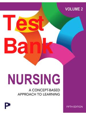 Preview of Test Bank Nursing A Concept Based Approach to Learning Volume 2 5th Edition By Pearson All