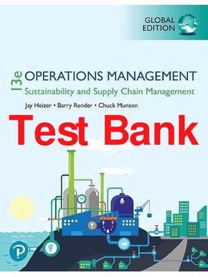 Preview of Test Bank Operations Management Sustainability and Supply Chain Management 13th Global Edi