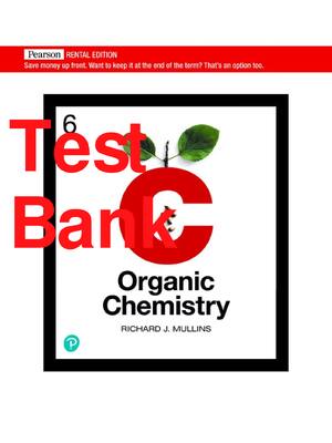 Preview of Test Bank Organic Chemistry A Learner Centered Approach 1st Edition By Richard Mullins