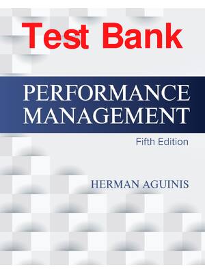 Preview of Test Bank Performance Management 5th Edition By Herman Aguinis All Chapters 1-11