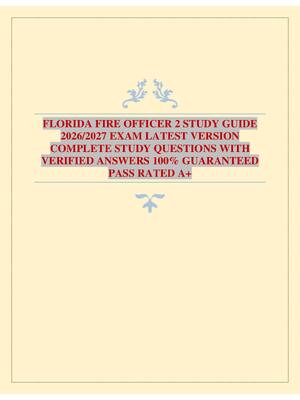 Preview image for FLORIDA FIRE OFFICER 2 STUDY GUIDE 2026/2027 EXAM LATEST VERSION COMPLETE STUDY QUESTIONS WITH VERIFIED ANSWERS 100% GUARANTEED PASS RATED A+