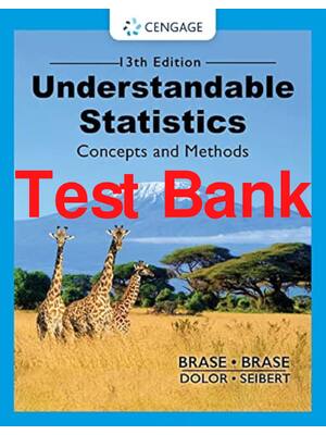 Preview of Test Bank Understandable Statistics 13th Edition By Charles Brase, Corrinne Brase, James S