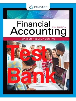 Preview of Test Bank Financial & Managerial Accounting 15th Edition By Carl Warren, James Reeve, Jona