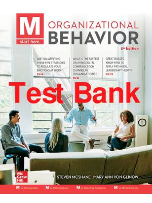 Preview of Test Bank M Organizational Behavior 5th Edition By Steven McShane, Mary Von Glinow All Cha