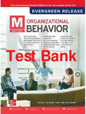 Preview of Test Bank M Organizational Behavior 2024 Evergreen Release By Steven McShane, Mary Von Gli