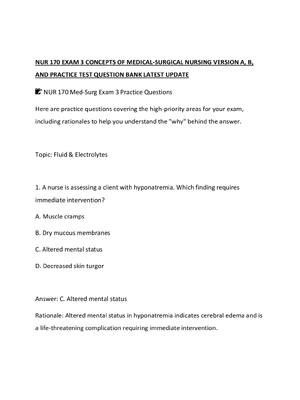 Preview of NUR 170 EXAM 3 CONCEPTS OF MEDICAL-SURGICAL NURSING VERSION A, B, AND PRACTICE TEST QUESTI